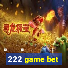 222 game bet